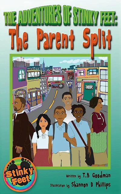 The Adventures of Stinky Feet: The Parent Split