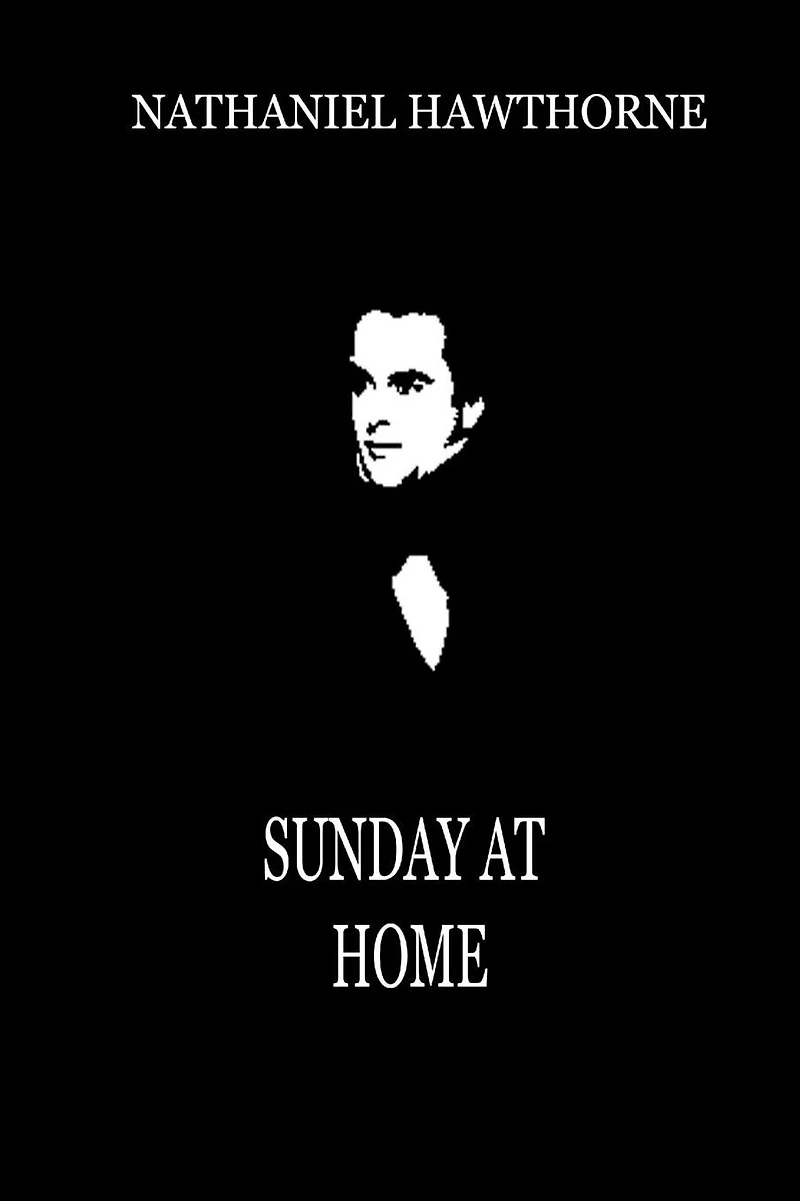 Sunday at Home (From "Twice Told Tales")