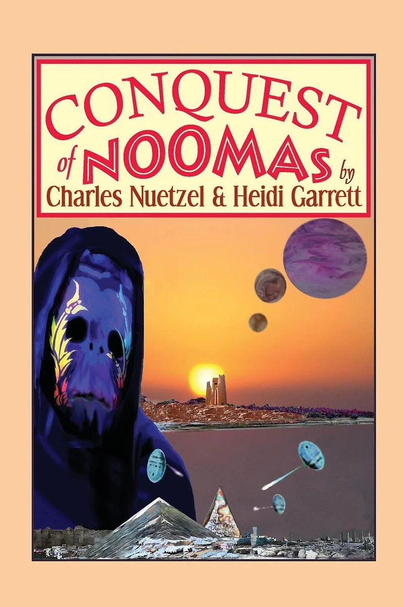 Conquest of Noomas: The Noomas Chronicles, Vol. 3