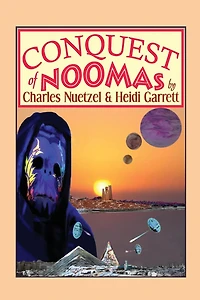 Conquest of Noomas: The Noomas Chronicles, Vol. 3