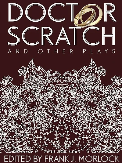 Doctor Scratch and Other Plays