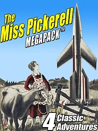 The Miss Pickerell MEGAPACK: 4 Classic Adventures