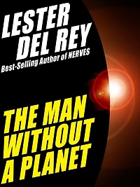The Man Without a Planet