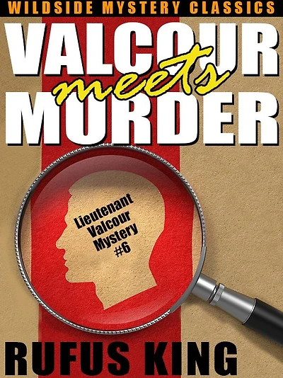 Valcour Meets Murder: A Lt. Valcour Mystery