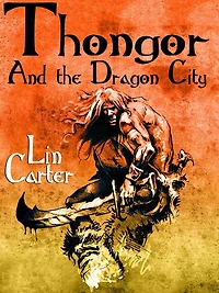 Thongor and the Dragon City: Thongor of Lemuria #2