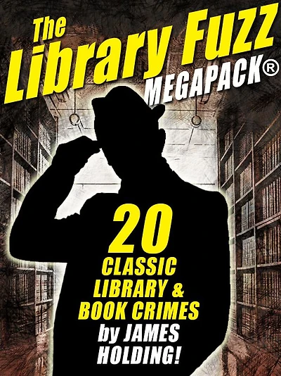 The Library Fuzz MEGAPACK : The Complete Hal Johnson Series