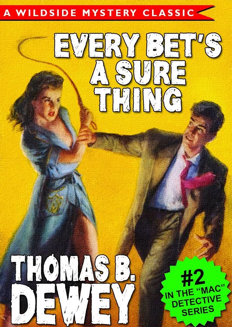 Every Bet's a Sure Thing: Mac Detective Series #2