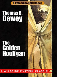 The Golden Hooligan: A Pete Schofield Caper