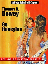 Go, Honeylou: A Pete Schofield Caper