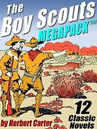 The Boy Scouts MEGAPACK: 12 Complete Novels