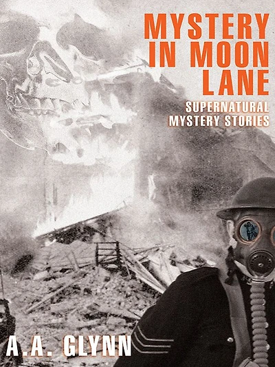 Mystery in Moon Lane: Supernatural Mystery Stories