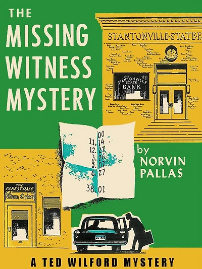 The Missing Witness Mystery: Ted Wilford #10