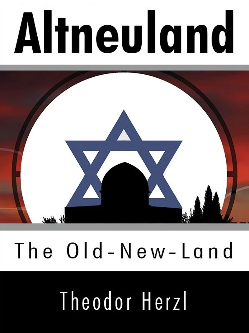 Altneuland: The Old-New-Land