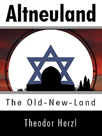 Altneuland: The Old-New-Land