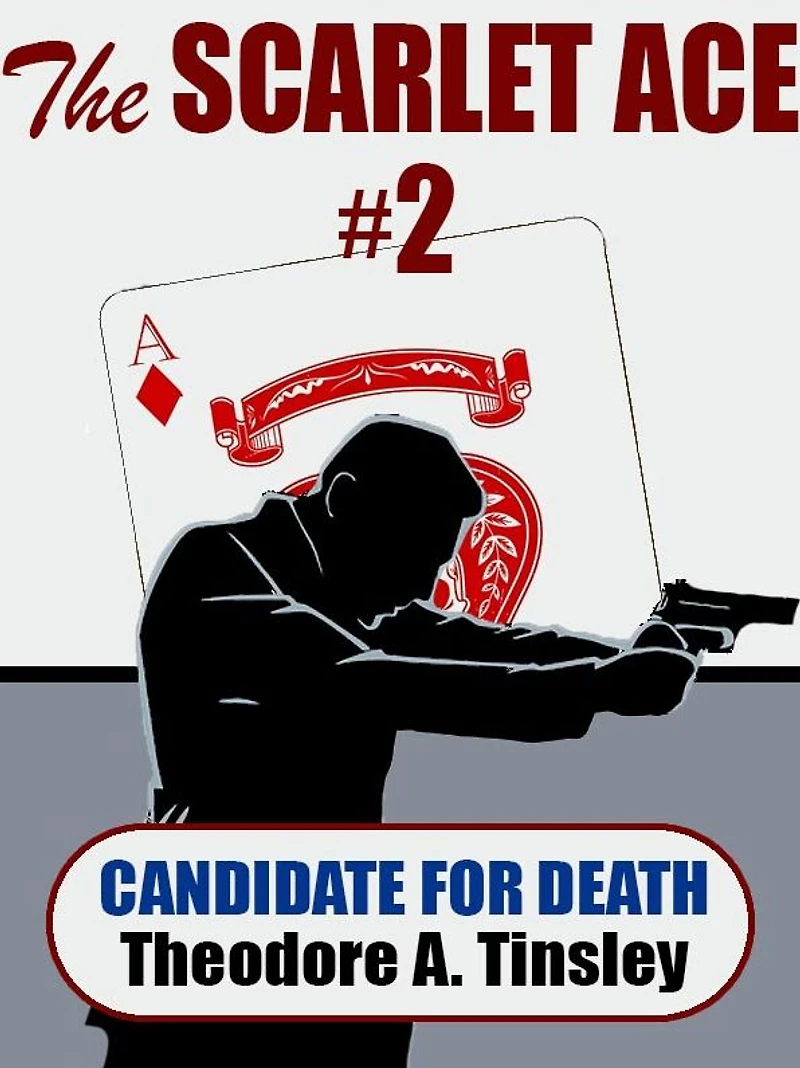 The Scarlet Ace #2: A Candidate for Death