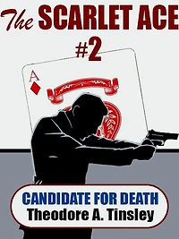 The Scarlet Ace #2: A Candidate for Death