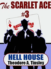The Scarlet Ace #3: Hell House