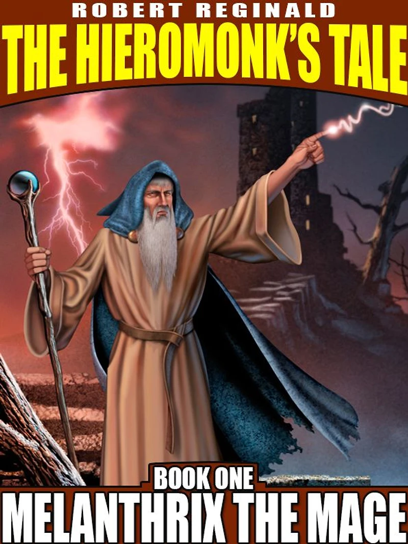 Melanthrix the Mage: The Hieromonk's Tale, Book 1