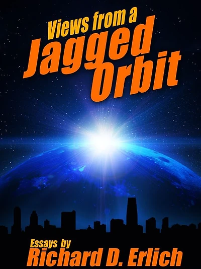Views from a Jagged Orbit: Essays