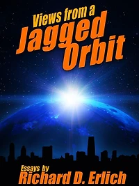 Views from a Jagged Orbit: Essays