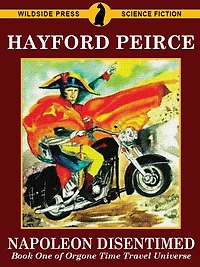 Napoleon Disentimed [Book 1 of Orgone Time Travel Universe]