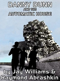 Danny Dunn and the Automatic House