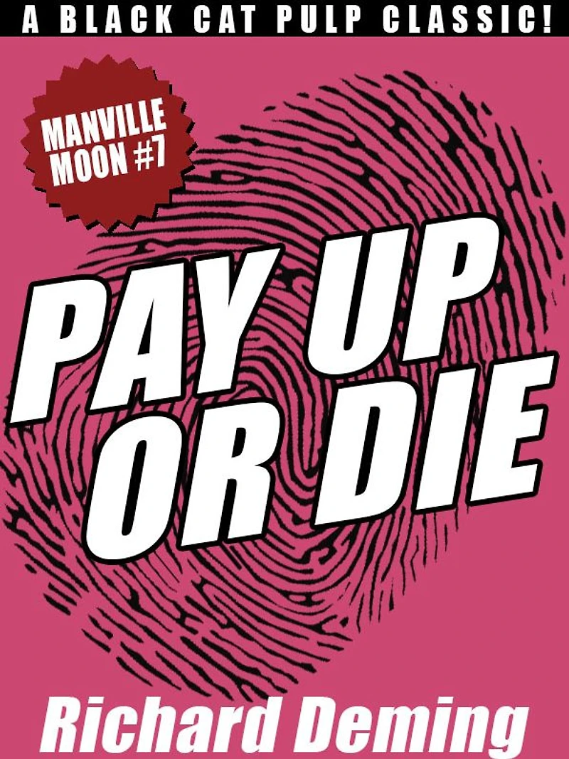 Pay Up or Die: Manville Moon #7