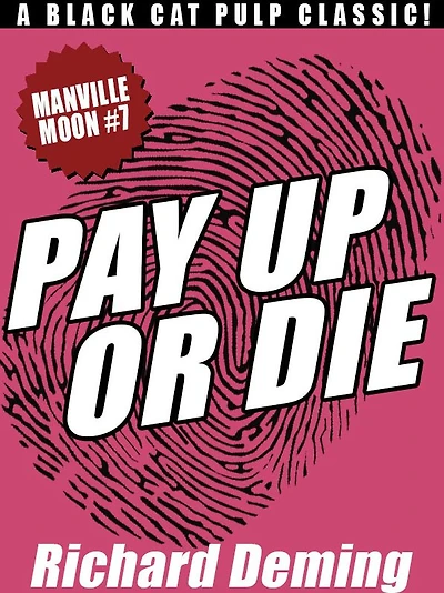 Pay Up or Die: Manville Moon #7