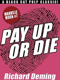 Pay Up or Die: Manville Moon #7