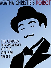 The Curious Disappearance of the Opalsen Pearls: A Hercule Poirot Mystery