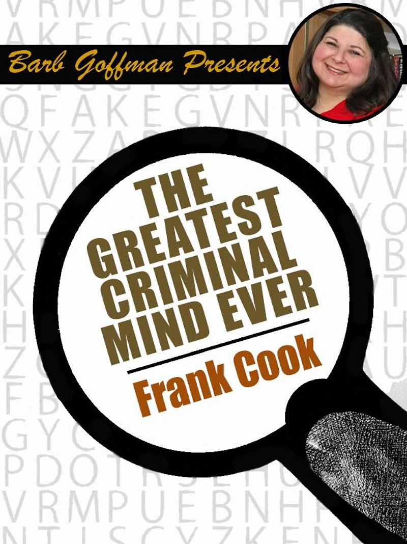 The Greatest Criminal Mind Ever: Barb Goffman Presents series