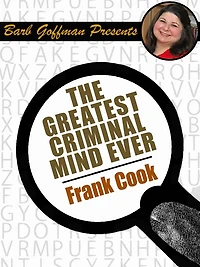 The Greatest Criminal Mind Ever: Barb Goffman Presents series