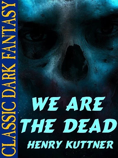 We Are the Dead