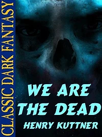 We Are the Dead