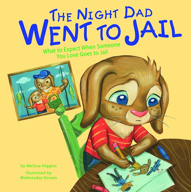 The Night Dad Went to Jail: What Expect When Someone You Love Goes Jail