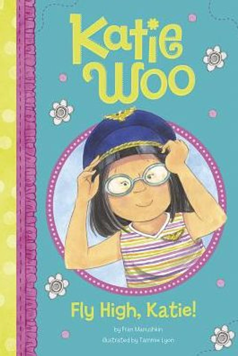Fly High, Katie! (Katie Woo Series)