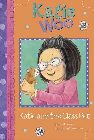 Katie and the Class Pet (Katie Woo Series)