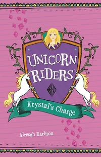Krystal's Charge (Unicorn Riders Series #7)