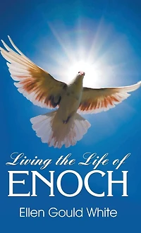 Living the Life of Enoch