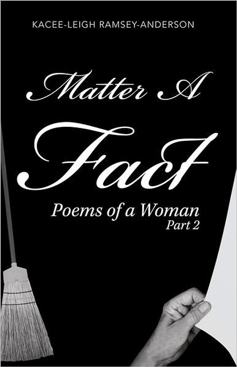 Matter A Fact: Poems of a Woman Part 2