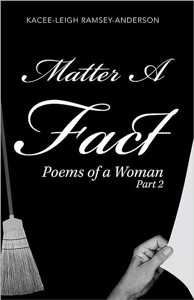 Matter A Fact: Poems of a Woman Part 2
