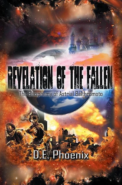 Revelations of the Fallen: The Blasphemy of Astrial Belthromoto