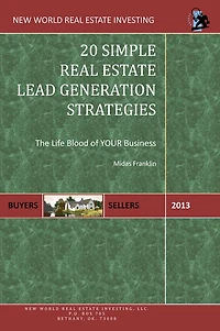 20 Simple Real Estate Lead Generation Strategies: The Life Blood Of Your Business