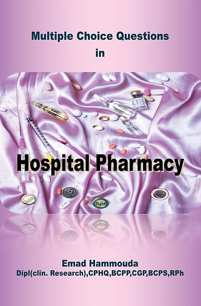 Multiple Choice Questions in Hospital Pharmacy