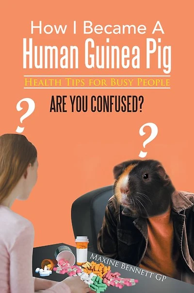 How I Became A Human Guinea Pig: Health Tips for Busy People