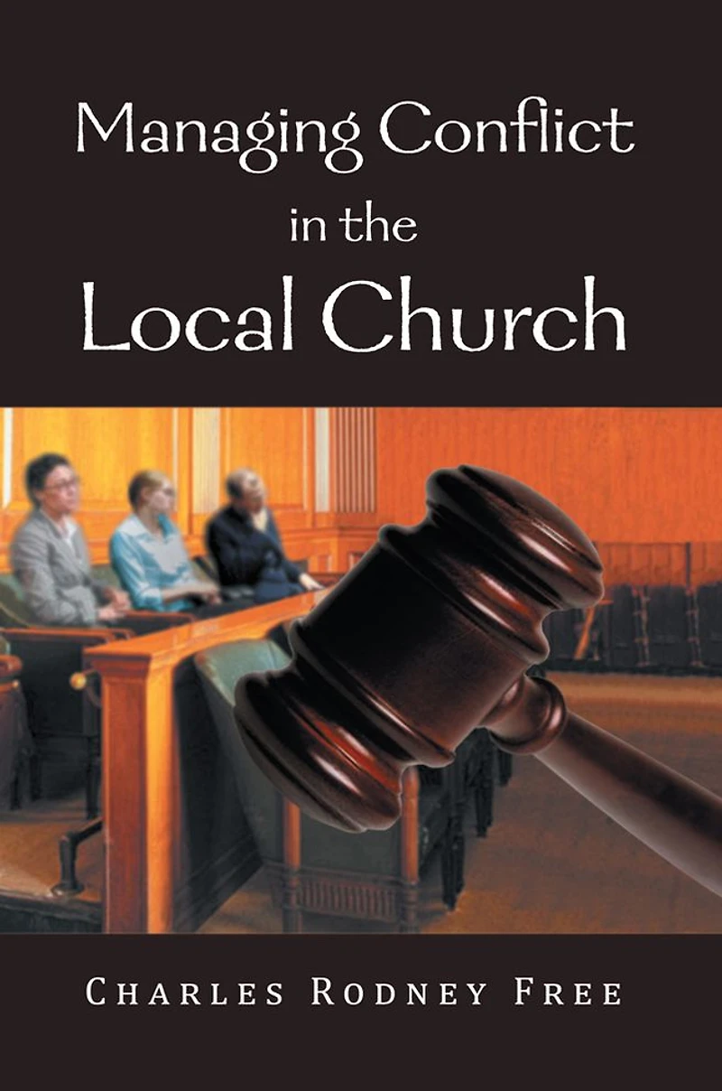 Managing Conflict in the Local Church