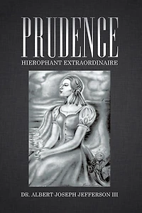 Prudence: Hierophant Extraordinaire