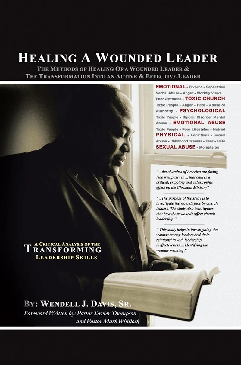 HEALING A WOUNDED LEADER: THE METHODS OF HEALING OF A WONDED LEADER & THE TRANSFORMATION INTO AN ACTIVE & EFFECTIVE LEADER