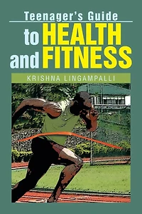 Teenager's Guide to Health and Fitness