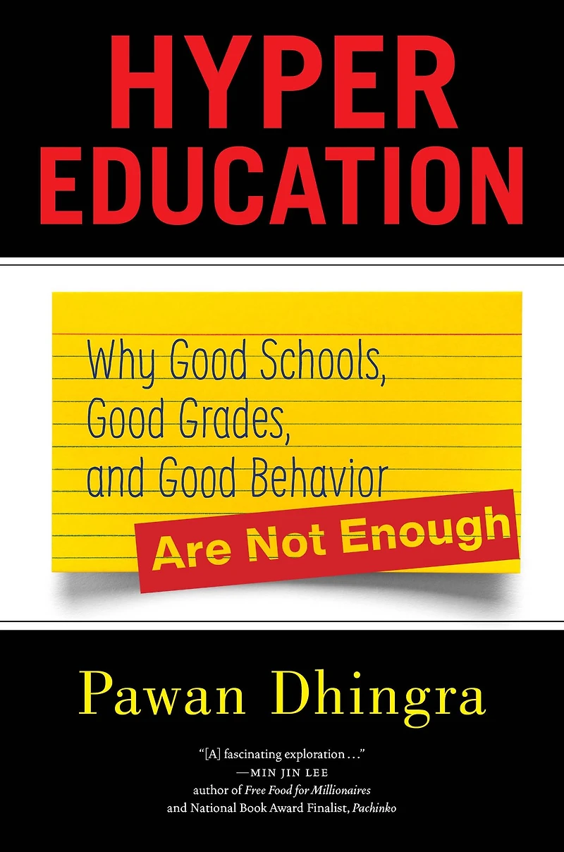 Hyper Education: Why Good Schools, Grades, and Behavior Are Not Enough